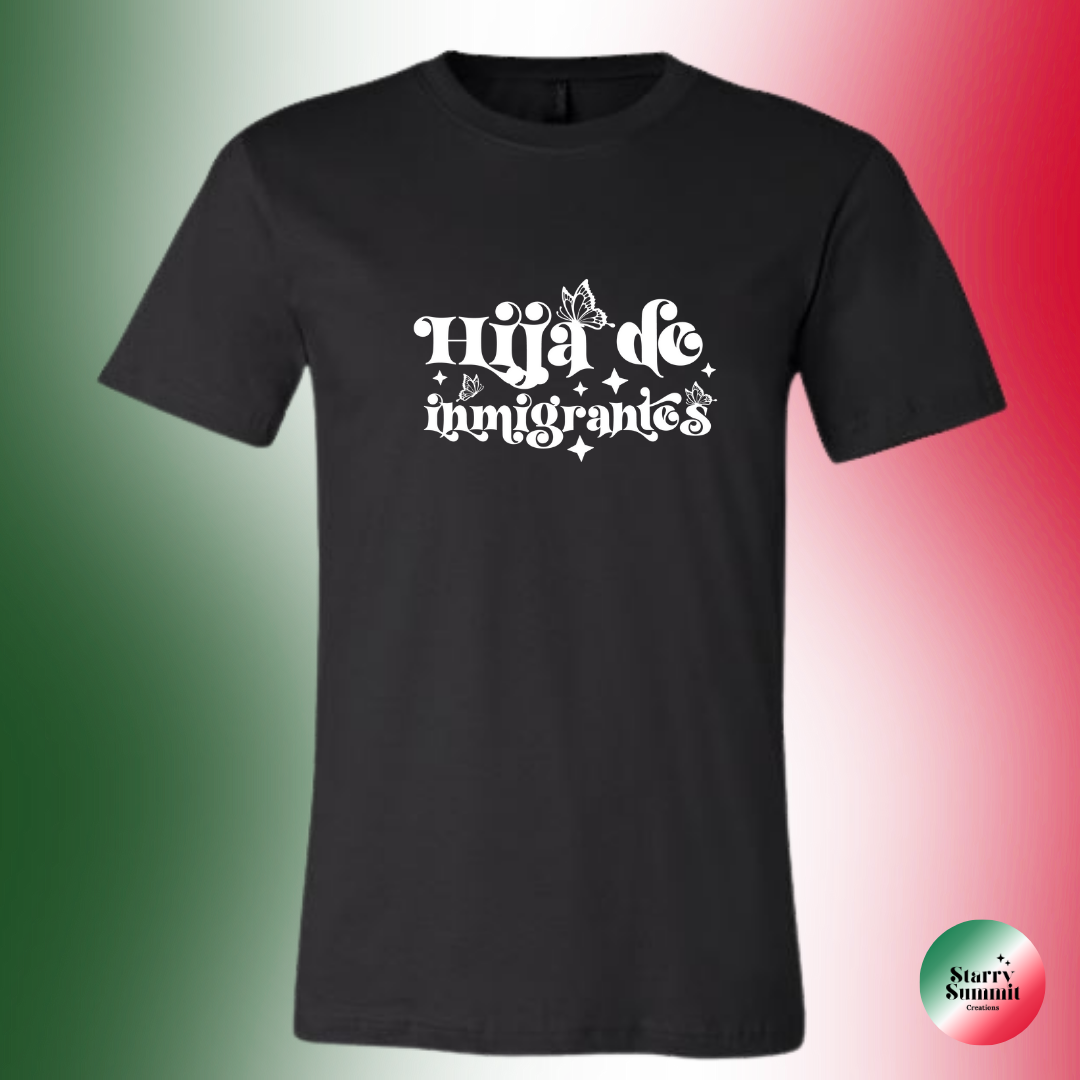 Hija de Inmigrantes T-Shirt