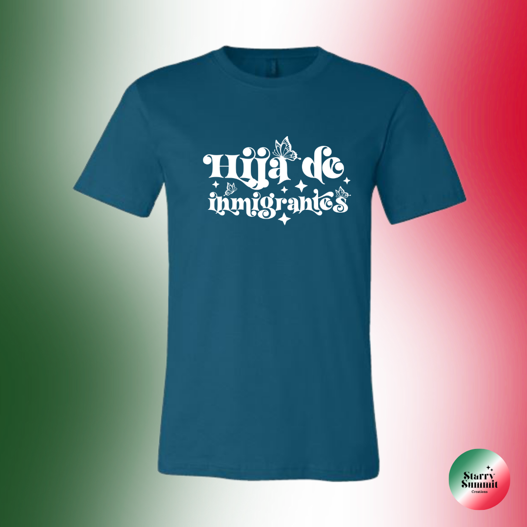 Hija de Inmigrantes T-Shirt