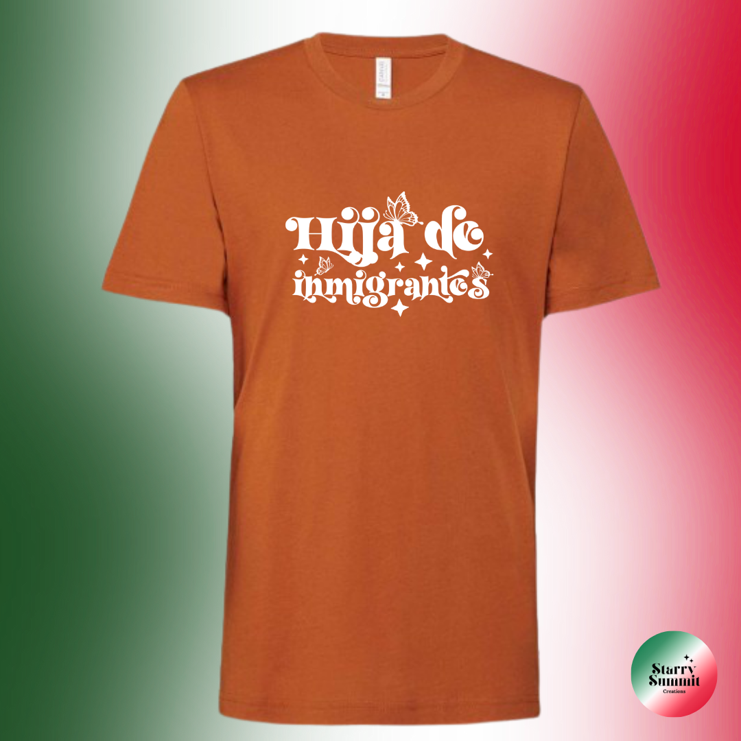 Hija de Inmigrantes T-Shirt